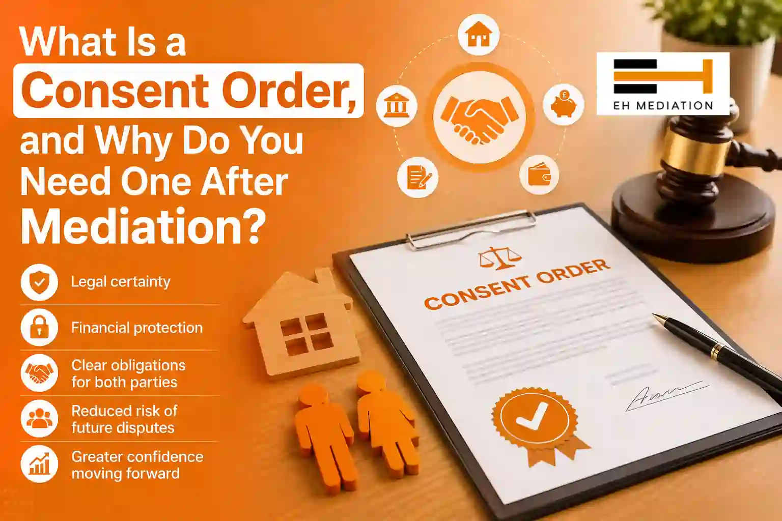 What Is a Consent Order, and Why Do You Need One After Mediation Dunstable?
